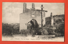 ZOG-11 Ollioules  Vers Les Gorges. Chapelle Gothique Oratoire Du 13ème. Circulé 1909 Vers La Suisse. Puat 4301 - Ollioules