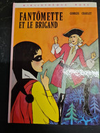 Fantomette Et Le Brigand Georges Chaulet +++COMME NEUF+++ LIVRAISON GRATUITE+++ - Bibliotheque Rose