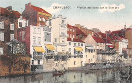 CHARLEROI - VIEILLES MAISONS SUR LA SAMBRE ~ AN OLD POSTCARD #213092 - Charleroi