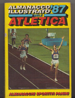 1987 Almanacco Illustrato Dell'Atletica  # Edizioni  Panini , Modena  # 481 Pagine  - In Copertina  Mei, Cova, Antibo - Autres & Non Classés