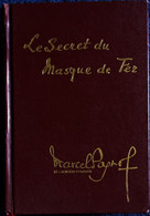 Marcel Pagnol - Le Secret Du Masque De Fer - Éditions Pastorelly - ( 1978 ) . - Historisch