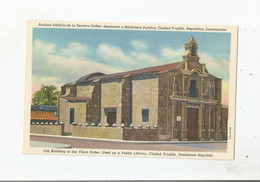 REPUBLICA DOMINICANA ANTIGO EDIFICIO DE LA TERCERA DESTINADO A BIBLIOTECA PUBLICA CIUDAD TRUJILLO 9A H 1707 - Dominicaanse Republiek