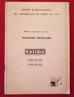 Notice Sommaire Sur Les Tracteurs Niveleurs :   Kaelble - Altri & Non Classificati