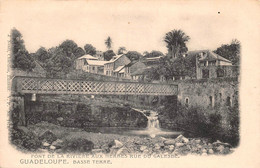 ¤¤  -  LA GUADELOUPE   -  BASSE-TERRE   -  Pont De La Rivière Aux Herbes Rue Du Galesbe      -  ¤¤ - Basse Terre