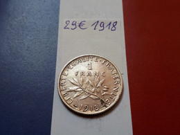 FRANCE 1 FRANC 1918 ARGENT - 1 Franc
