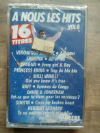 A Nous Les Hits Vol 8 Cassette Audio-K7 NEUF SOUS BLISTER - Cassettes Audio