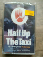 Hail Up The Taxi Cassette Audio-K7 NEUF SOUS BLISTER - Cassettes Audio