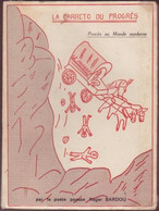 La Carreto Du Progrès. Procès Au Monde Moderne, De Roger Bardou. Textes En Occitan Et En Français. - Midi-Pyrénées