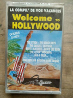 Welcome To Hollywood La Compil De Vos Vacances Cassette Audio-K7 NEUF BLISTER - Cassettes Audio