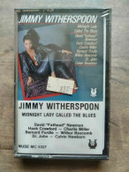 Jimmy Witherspoon Midnight Lady Called The Blues Cassette AudioK7 NEUF BLISTER - Cassettes Audio