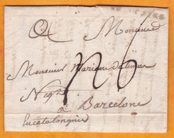 1785 -  Marque Postale BEAUCAIRE Sur Lettre Avec Correspondance En Français Vers Barcelone Barcelona Catalunya Espana - 1701-1800: Precursors XVIII
