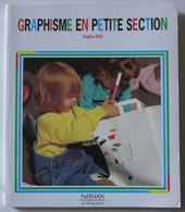 Virginie Sick - Graphisme En Petite Section (Maternelle) / éd. Nathan Pédagogie - 1991 - 0-6 Años