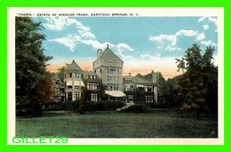 SARATOGA SPRINGS, NY - " YADDO " ESTATE OF SPENCER TRASK - PUB. BY TOTTEN'S NOVELTY SHOP - - Saratoga Springs