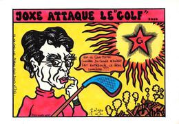 Sport:   Golf  Satyrique Politique.  Joxe Attaque Le Golf   Illustré. Tirage 9/9  (voir Scan) - Golf