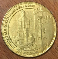 84 AVIGNON CATHÉDRALE NOTRE-DAME DOMS LE CLOCHER AB 2007 MÉDAILLE ARTHUS BERTRAND JETON TOURISTIQUE MEDALS TOKENS COINS - 2007