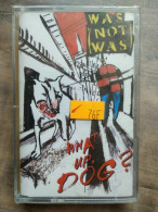 Was Not Was What Up Dog Cassette Audio-K7 NEUF SOUS BLISTER - Cassettes Audio