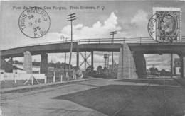 QUEBEC - TROIS RIVIERES - PONT DE LA RUE DES FORGES - Trois-Rivières