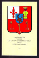 DE GAVERSTREKE 22ste JAARBOEK ©1994 383pg WAREGEM Desselgem Beveren-Leie St-Eloois-Vijve Wortegem Anzegem Ingooigem Z415 - Waregem