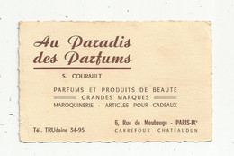 JC , Carte De Visite , AU PARADIS DES PARFUMS , S. Courault , 6 Rue De Maubeuge ,Paris IX E - Tarjetas De Visita