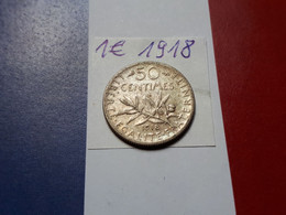 FRANCE 50 CENTIMES 1918 ARGENT - G. 50 Centimes