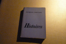 Jacques Prévert "Histoires" - Collection Le Point Du Jour - Editions Gallimard - 1963. - Auteurs Français