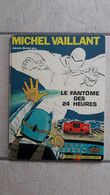 Le Fantome Des 24 Heures - EO 1970 - Michel Vaillant