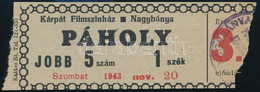 1943 A Nagybányai (Erdély) Kárpát Filmszínház Mozijába Szóló Páholyjegy A "Kémek, Ellenkémek" Című Filmre (hátoldalon Fe - Non Classificati