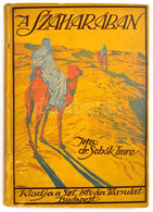 Dr. Sebők Imre: A Szaharában. Bp.,(1912.). Szent- István-Társulat, 357+3 P. Gazdag Fekete-fehér Szövegközti Képekkel Ill - Non Classificati