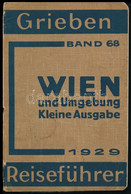 Wien Und Umgebung Kleine Ausgabe. Griebens Reiseführer 68. Bp.,1929., Grieben. Német Nyelven. Kiadói Papírkötés, Kissé S - Non Classificati