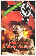 Adolf Hitler: Mein Kampf. (Harcom.) Hn.,én., W. Stoker Kft. Magyar Nyelven. Kiadói Papírkötés, Jó állapotban. - Sin Clasificación