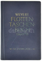 Weyers Flotten-Taschenbuch 1969/70Taschenbuch Der Kriegsflotten - 50. Jahrgang Lehmann 1970 München J. F. Lehmanns Verla - Unclassified