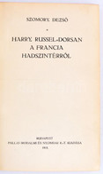 Szomory Dezső: Harry Russel-Dorsan A Francia Hadszintérről. Bp., 1918, Pallas Irodalmi és Nyomdai Rt., 1 T.(a Szerző Hár - Unclassified