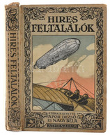 Híres Feltalálók. Szerk.: Apor Dezső, Nagy Béla. Bp., 1915, Athenaeum. Egészvászon Kötés, Foltos, Szakadt, Ajándékozási  - Unclassified