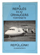 Szabó Attila: A Repülés és Az űrhajózás Története. Repüljünk! Olvasókönyv. Bp, 1994, Navitas Kft. Papírkötésben, Kissé K - Zonder Classificatie