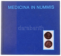 József Antall - Lajos Huszár: Medicina In Nummis - From The Numismatic Collection Of The Semmelweis Museum For The Histo - Zonder Classificatie