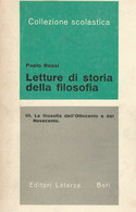PAOLO ROSSI LETTURE DI STORIA DELLA FILOSOFIA III - LATERZA 1969 - Historia, Filosofía Y Geografía