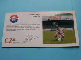 LOUIS LAROS > WILLEM II Tilburg / Sponser CZ Groep Zorgverzekeraars ( Zie Fotoscans AUB ) Afm. 10 X 20 Cm. - Handtekening