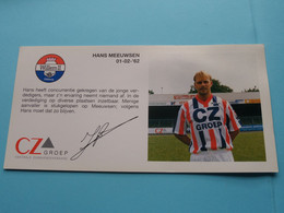 HANS MEEUWSEN > WILLEM II Tilburg / Sponser CZ Groep Zorgverzekeraars ( Zie Fotoscans AUB ) Afm. 10 X 20 Cm. - Autografi