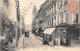 62-CALAIS- LA RUE ROYALE - Calais