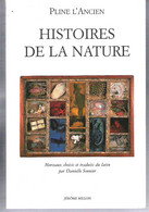 Histoires De La Nature Par Pline L'Ancien Morceaux Choisis Et Traduits Du Latin Par Danielle Sonnier - Sciences
