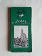 GUIDE  MICHELIN   REGIONAL  VOSGES  LORRAINE  ALSACE  1958 - Michelin (guides)