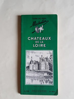 GUIDE  MICHELIN   REGIONAL  CHATEAUX  DE  LA  LOIRE   1959 - Michelin (guides)