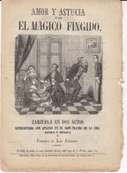 AMOR Y ASTUCIA - EL MÁGICO FINGIDO - ZARZUELA EN DOS ACTOS EDITA ANTONIO BOSCH EN BARCELONA - 1858 - Literature