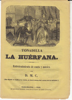 TONADILLA LA HUERFANA EDITA LLORENS EN BARCELONA  - 1858 - Literature