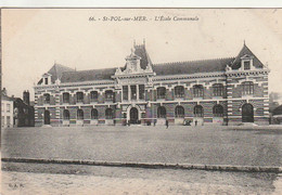 *** 59  ***  St Pol Sur Mer L'école Communale (dos Gratté ) - Saint Pol Sur Mer