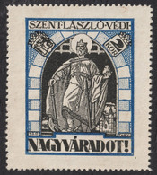 1920 ERDÉLY Transylvania NAGYVÁRAD ORADEA Hungary Romania Revisionism CINDERELLA VIGNETTE LABEL Ladislaus KING Cathedral - Siebenbürgen (Transsylvanien)
