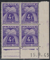 TAXE - N°74- BLOC DE 4 - COIN DATE -  15-9-1945 - COTE 35 € - Taxe