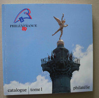 Catalogue Philexfrance 89 Tome 1 - Other & Unclassified