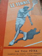 Le Tennis YVON PETRA Bornemann 1953 - Sport