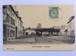 Petit-Tremblay (93) - La Place (1907) - Tremblay En France